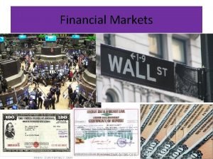 Financial Markets Savings and the Financial System For