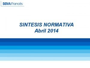 SINTESIS NORMATIVA Abril 2014 COBRO DE EXPORTACIN COBRO