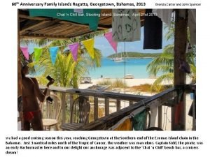 60 th Anniversary Family Islands Regatta Georgetown Bahamas