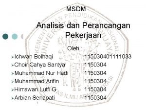 MSDM Analisis dan Perancangan Pekerjaan Oleh Ichwan Boihaqi