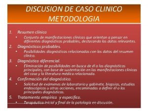 Discusion de caso clinico metodologia