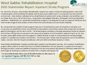 West Gables Rehabilitation Hospital 2015 Stakeholder Report Inpatient