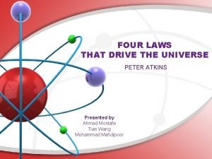 Four laws that drive the universe