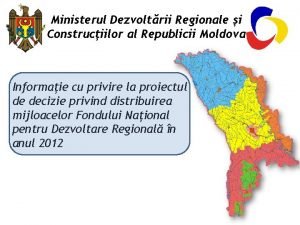 Ministerul Dezvoltrii Regionale i Construciilor al Republicii Moldova
