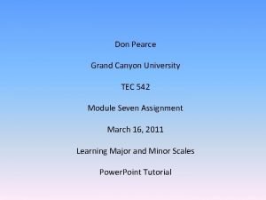 Don Pearce Grand Canyon University TEC 542 Module