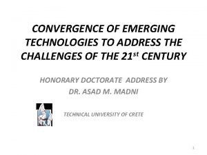 Paradigm convergence technologies