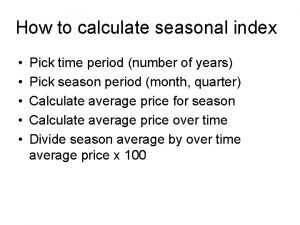 Calculate seasonal index