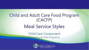 Child and Adult Care Food Program CACFP Meal