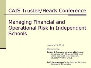 CAIS TrusteeHeads Conference Managing Financial and Operational Risk