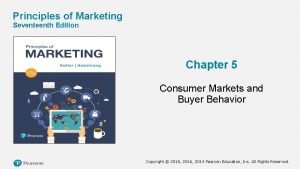 Principles of Marketing Seventeenth Edition Chapter 5 Consumer