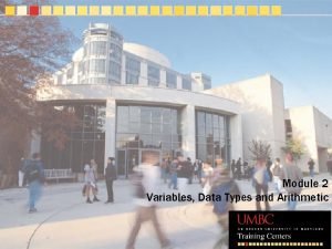 Module 2 Variables Data Types and Arithmetic Naming