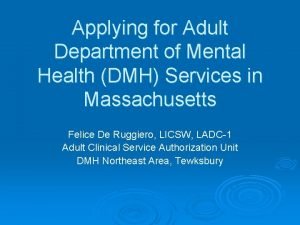 Applying for Adult Department of Mental Health DMH