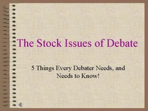 Stock issue debate