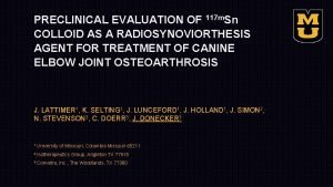 PRECLINICAL EVALUATION OF 117 m Sn COLLOID AS