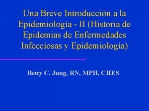 Una Breve Introduccin a la Epidemiologa II Historia