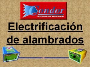 Electrificacin de alambrados Aspectos a tener en cuenta