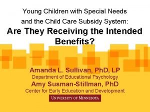 Young Children with Special Needs and the Child