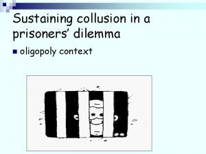 Sustaining collusion in a prisoners dilemma n oligopoly