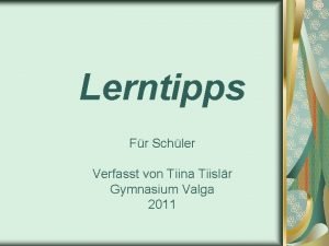 Lerntipps Fr Schler Verfasst von Tiina Tiislr Gymnasium