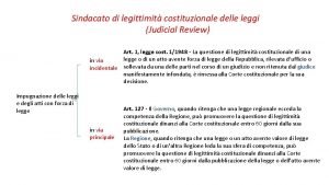 Sindacato di legittimit costituzionale delle leggi Judicial Review