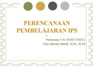 Perencanaan pembelajaran ips Perencanaan pembelajaran ips