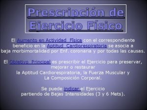 Prescripcin de Ejercicio Fsico El Aumento en Actividad