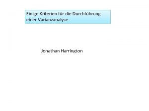 Einige Kriterien fr die Durchfhrung einer Varianzanalyse Jonathan