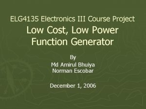 ELG 4135 Electronics III Course Project Low Cost