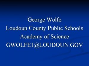 George Wolfe Loudoun County Public Schools Academy of