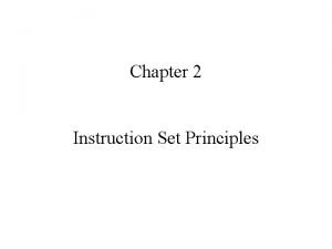 Instruction set principles