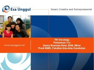 TM Oncology Pertemuan 11 a Deasy Rosmala Dewi