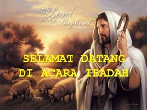 SELAMAT DATANG DI ACARA IBADAH KETIKA YESUS MEMILIH