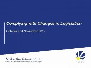 Complying with Changes in Legislation October and November