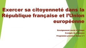 Exercer sa citoyennet dans la Rpublique franaise et