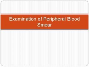 Peripheral smear report format