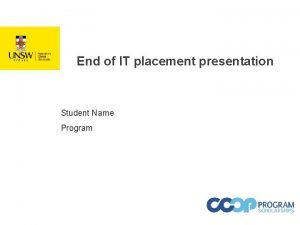 End of placement presentation