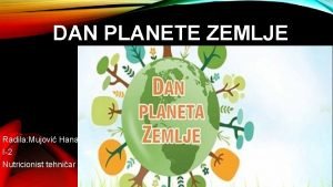 DAN PLANETE ZEMLJE Radila Mujovi Hana I 2