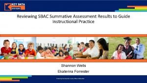 Reviewing SBAC Summative Assessment Results to Guide Instructional