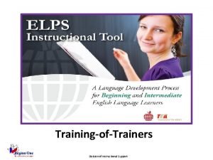 TrainingofTrainers Division of Instructional Support Objectives Content Objective