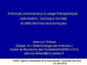 Anticorps monoclonaux usage thrapeutique optimisation nouveaux formats et