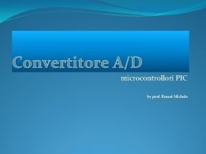 Convertitore AD microcontrollori PIC by prof Romei Michele