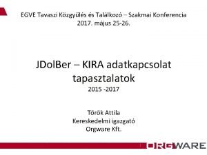 EGVE Tavaszi Kzgyls s Tallkoz Szakmai Konferencia 2017