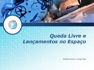 LOGO FQA Queda Livre e Lanamentos no Espao