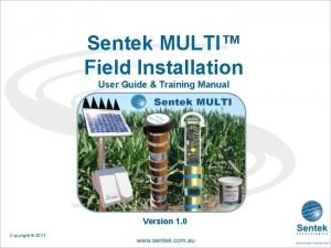 Sentek MULTI Field Installation User Guide Training Manual