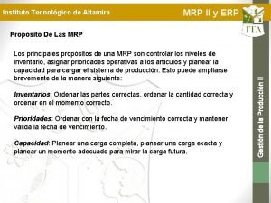 Instituto Tecnolgico de Altamira MRP II y ERP