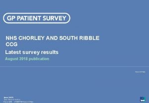 NHS CHORLEY AND SOUTH RIBBLE CCG Latest survey