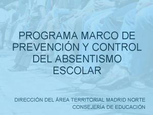 PROGRAMA MARCO DE PREVENCIN Y CONTROL DEL ABSENTISMO