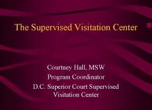 Supervised visitation center dc