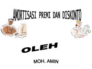 Prosedur amortisasi agio dan disagio obligasi