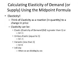 Elasticity midpoint formula